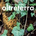 Samantha Passaniti. Oltreterra. Art project