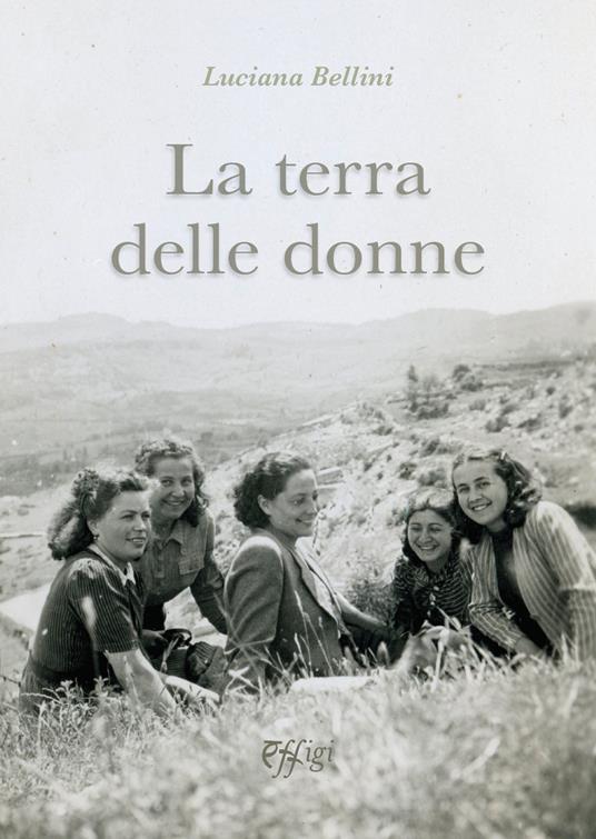 La terra delle donne - Luciana Bellini - copertina
