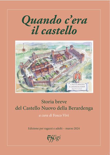 Quando c'era il castello. Storia breve del Castello Nuovo della Berardenga - copertina