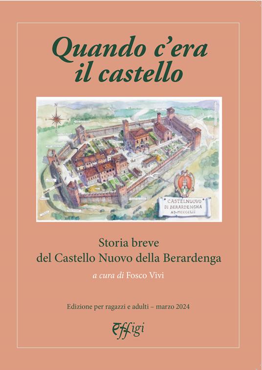 Quando c'era il castello. Storia breve del Castello Nuovo della Berardenga - copertina