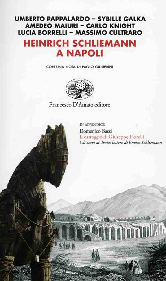 Heinrich Schliemann a Napoli - copertina