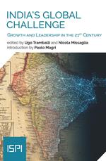 India's global challenge. Growth and Leadership in the 21st Century