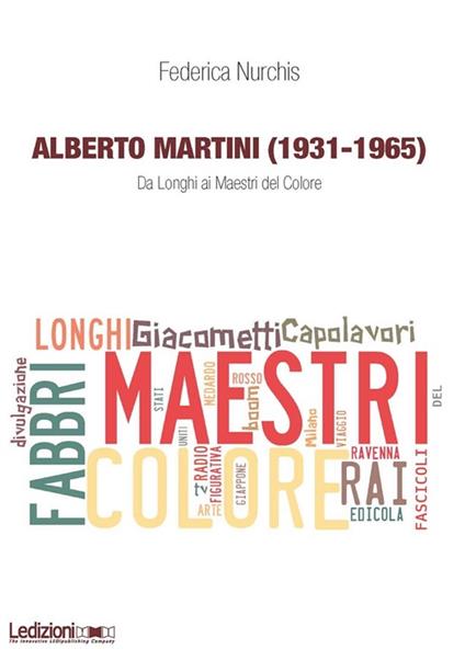 Alberto Martini (1931-1965) - Federica Nurchis - ebook