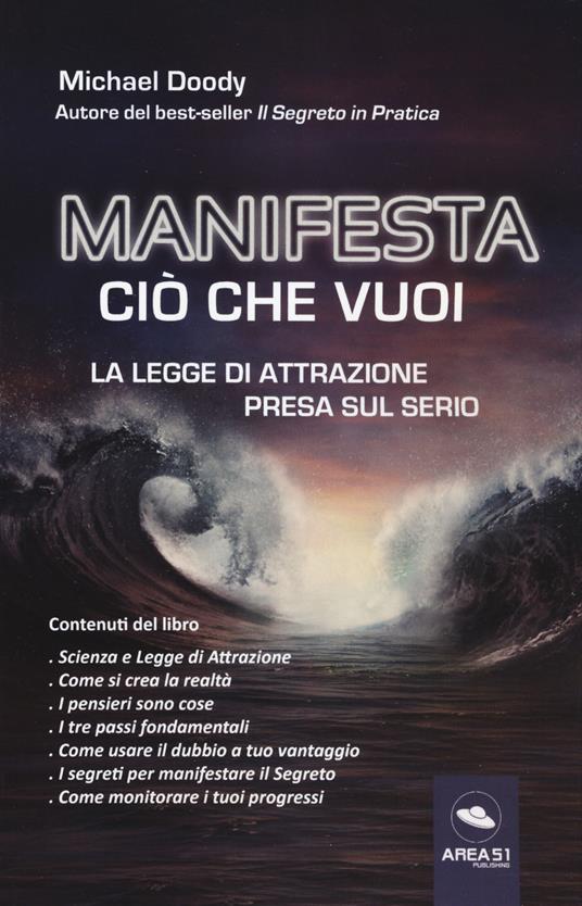 Manifesta ciò che vuoi. La legge di attrazione presa sul serio - Michael Doody - copertina