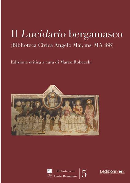 Il Lucidario bergamasco - Marco Robecchi - ebook