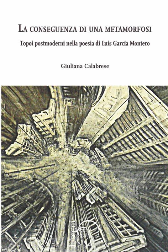 La conseguenza di una metamorfosi - Calabrese Giuliana - ebook
