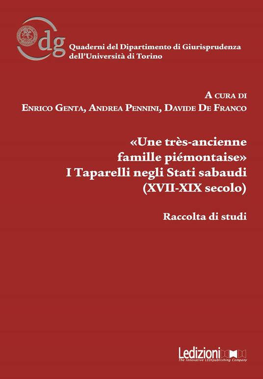 «Une très-ancienne famille piémontaise». I Taparelli negli Stati sabaudi (XVII-XIX secolo) - copertina