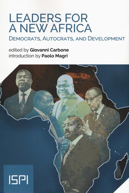 Leaders for a new Africa. Democrats, autocrats, and development - copertina