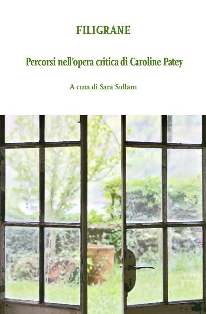 Filigrane. Percorsi nell'opera critica di Caroline Patey - copertina