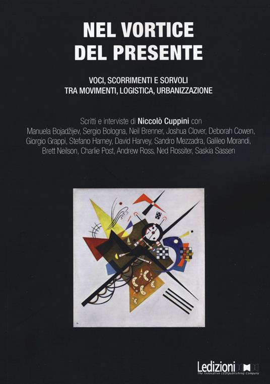 Nel vortice del presente. Voci, scorrimenti e sorvoli tra movimenti, logistica, urbanizzazione - copertina