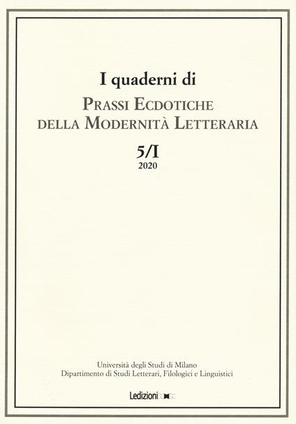 I quaderni di prassi ecdotiche della modernità letteraria (2020). Vol. 5/1 - copertina