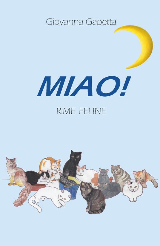 Miao! Rime feline - Giovanna Gabetta - copertina