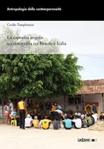 La capoeira angola: un'etnografia tra Brasile e Italia