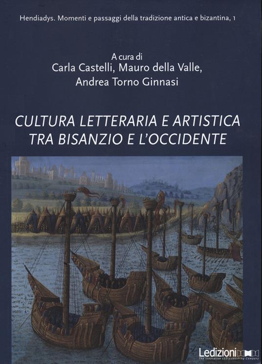 Cultura letteraria e artistica tra Bisanzio e l'Occidente - copertina