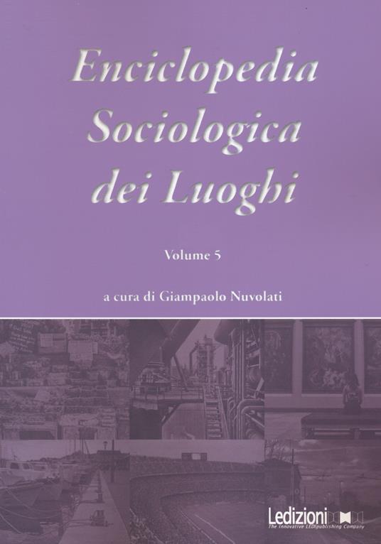 Enciclopedia sociologica dei luoghi. Vol. 5 - copertina