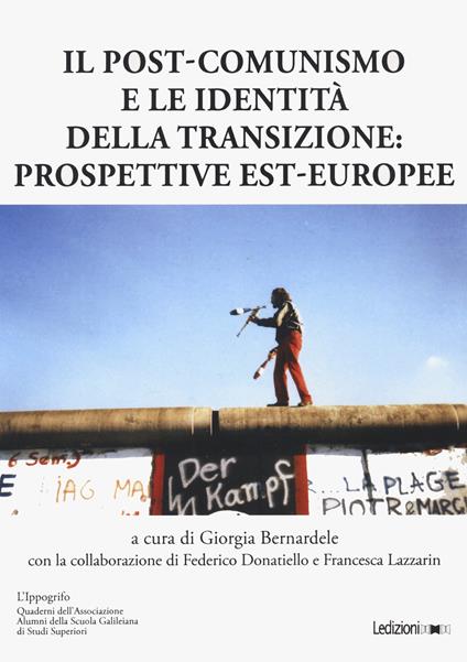 Il post-comunismo e le identità della transizione: prospettive est-europee - copertina