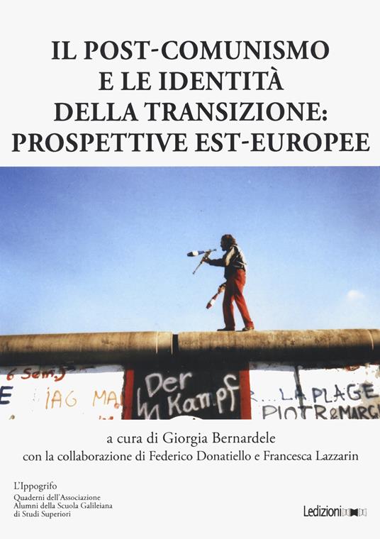 Il post-comunismo e le identità della transizione: prospettive est-europee - copertina