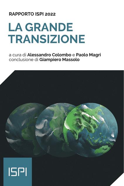 La grande transizione. Rapporto ISPI 2022 - Alessandro Colombo,Paolo Magri - ebook