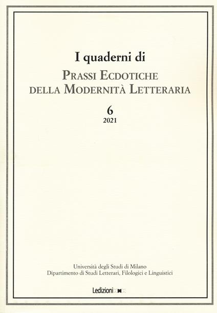 I quaderni di prassi ecdotiche della modernità letteraria (2021). Vol. 6 - copertina