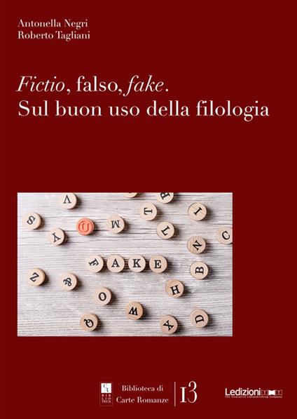 Fictio, falso, fake - Antonella Negri,Roberto Tagliani - ebook