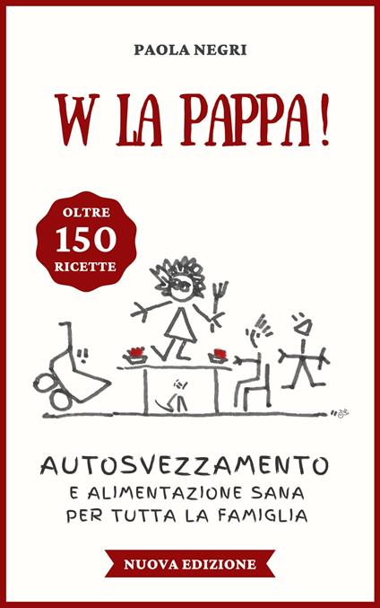 W la pappa! (Nuova edizione) - Paola Negri - ebook