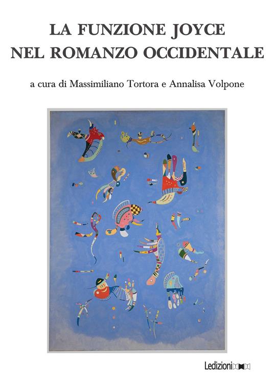 La funzione Joyce nel romanzo occidentale - Massimiliano Tortora,Annalisa Volpone - ebook