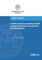 I diritti umani tra aspetti giuridici e rappresentazioni: prospettive interdisciplinari