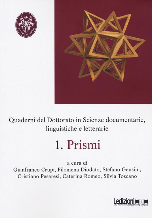 Prismi. Quaderni del dottorato in scienze documentarie, linguistiche e letterarie. Vol. 1 - copertina