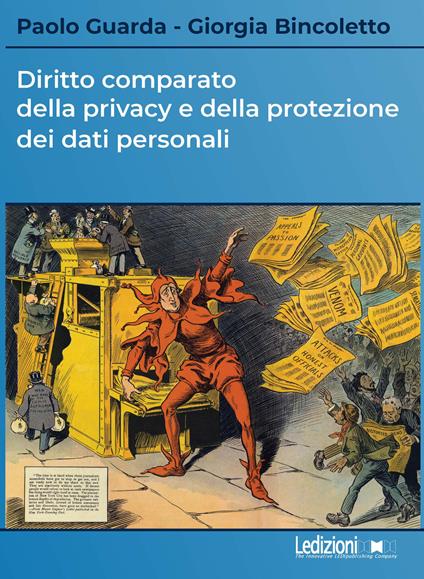 Diritto comparato della privacy e della protezione dei dati personali - Paolo Guarda,Giorgia Bincoletto - copertina