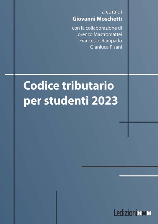 Codice tributario per studenti 2023 - Giovanni Moschetti - copertina