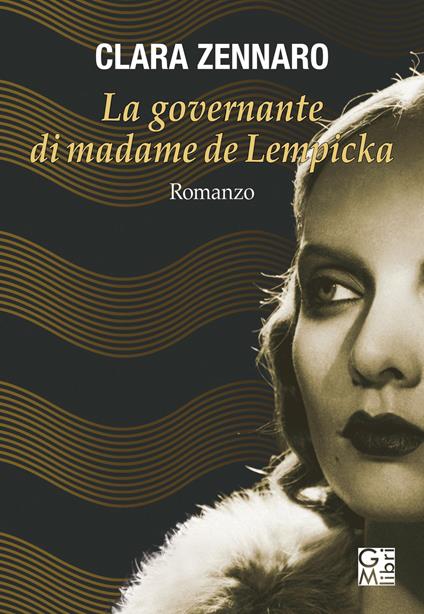La governante di madame De Lempicka - Clara Zennaro - copertina