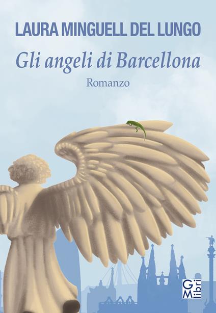 Gli angeli di Barcellona - Laura Minguell Del Lungo - copertina