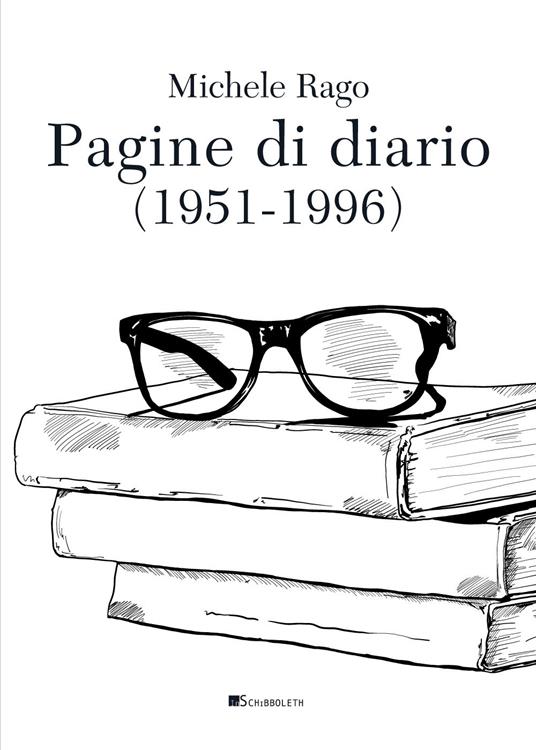 Pagine di diario (1951-1996) - Michele Rago - copertina