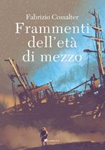 Frammenti dell'età di mezzo