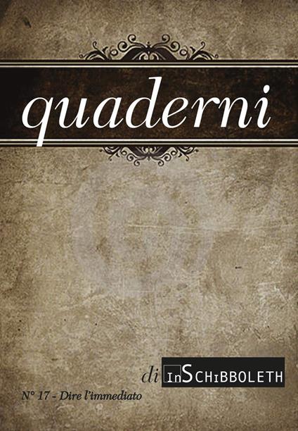 Quaderni di Inschibboleth (2022). Vol. 17: Dire l'immediato - copertina