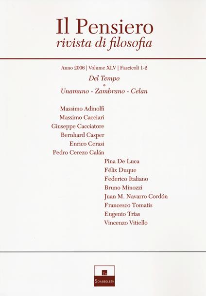 Il pensiero. Rivista di filosofia (2006). Vol. 45: Del Tempo-Unamuno, Zambrano, Celan - copertina