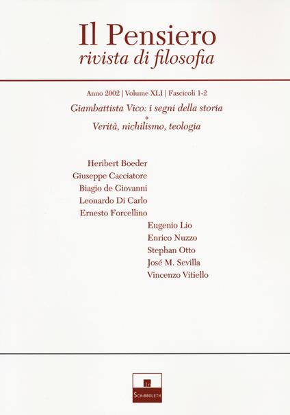 Il pensiero. Rivista di filosofia (2002). Vol. 41: Giambattista Vico: i segni della storia-Verità, nichilismo, teologia - copertina