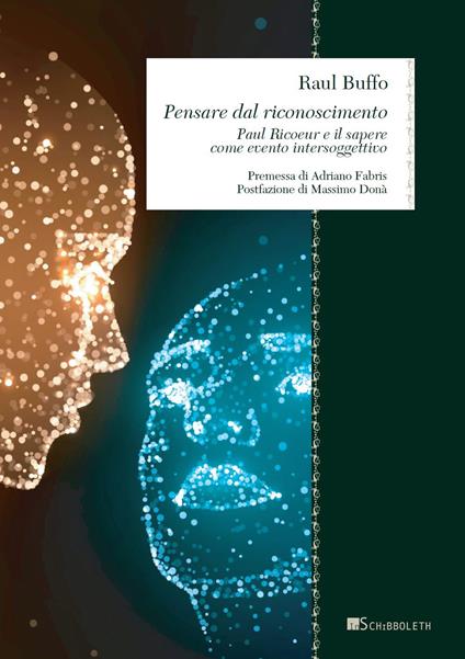 Pensare dal riconoscimento. Paul Ricoeur e il sapere come evento intersoggettivo - Raul Buffo - copertina