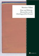 Time and history. Researches on the ontology of the present