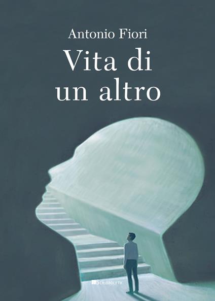 Vita di un altro - Antonio Fiori - copertina