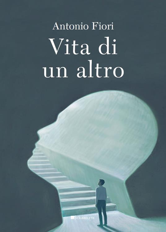 Vita di un altro - Antonio Fiori - copertina