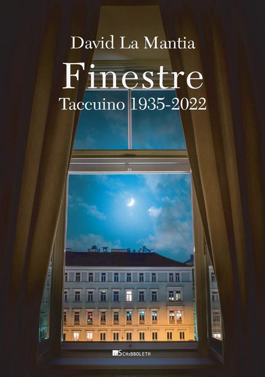 Finestre. Taccuino 1935-2022 - David La Mantia - copertina