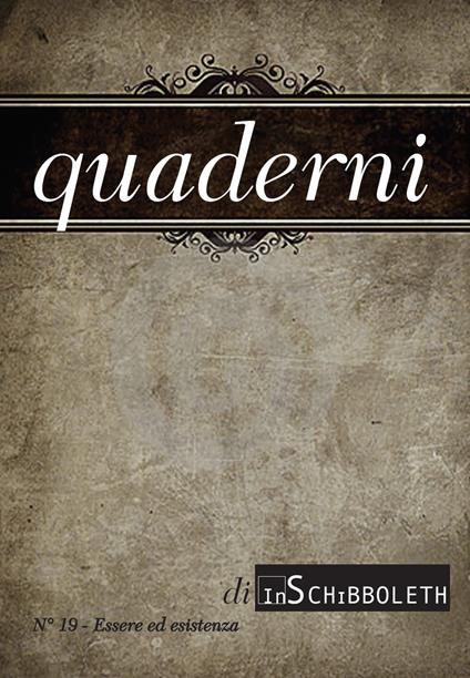 Quaderni di Inschibboleth (2023). Vol. 19: Essere ed esistenza - copertina