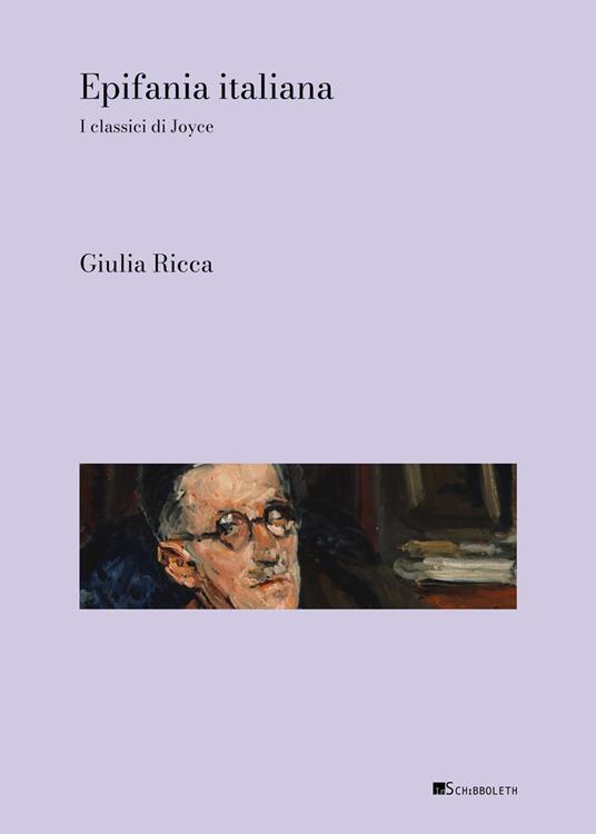 Epifania italiana. I classici di Joyce - Giulia Ricca - copertina