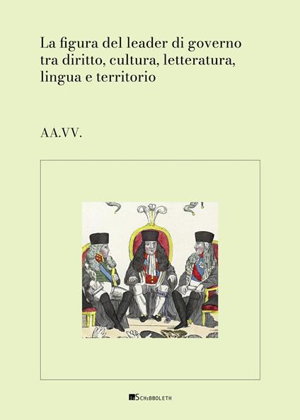 La figura del leader di governo tra diritto, cultura, letteratura, lingua e territorio - copertina