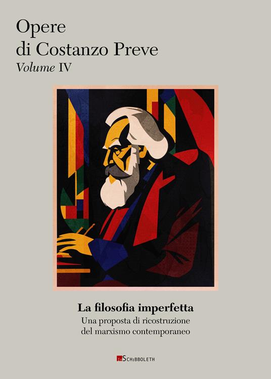 La filosofia imperfetta. Una proposta di ricostruzione del marxismo contemporaneo - Costanzo Preve - copertina