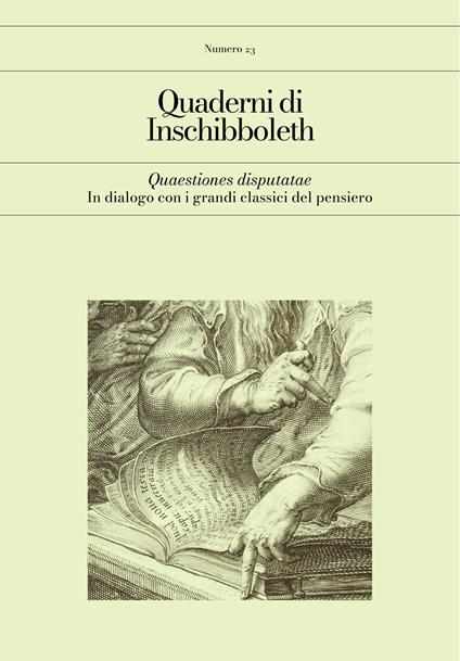 Quaderni di Inschibboleth (2025). Vol. 23: Quaestiones disputatae. In dialogo con i grandi classici - copertina