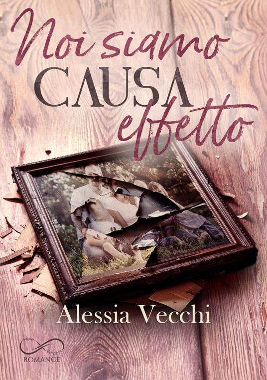Noi siamo causa effetto - Elisa Vecchi - copertina