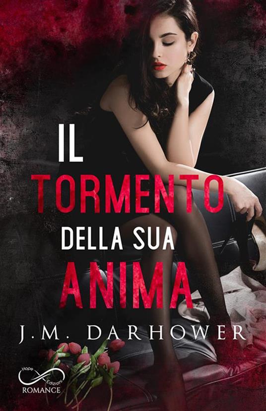Il tormento della sua anima. Monster in his eyes. Vol. 2 - J. M. Darhower - copertina