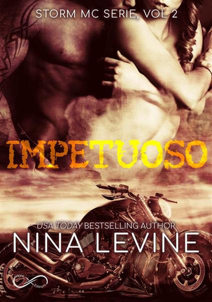 Impetuoso. Storm MC. Vol. 2 - Nina Levine,Cecilia Belletti - ebook